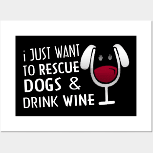 Rescue dogs drink wine Posters and Art